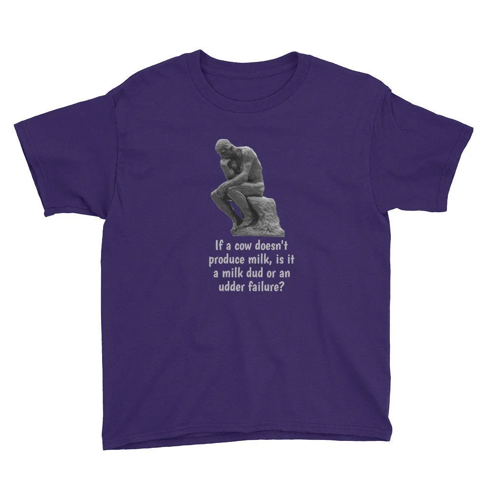 Funny Kid's Shirt, The Thinker--If A Cow...?  Youth Short Sleeve T-Shirt