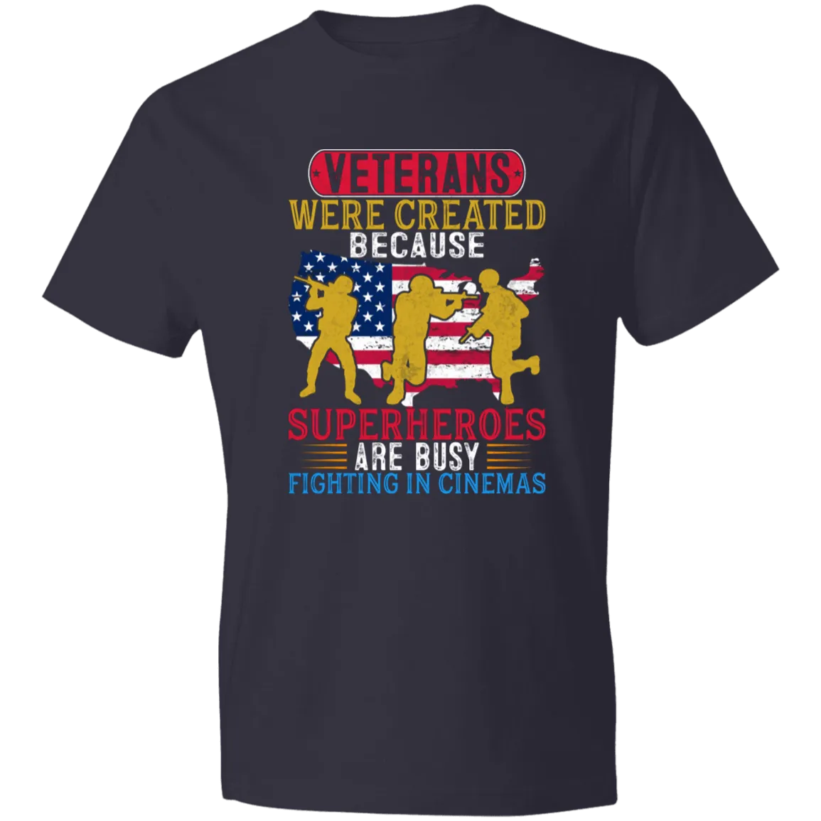 Heros Were Busy Men's Lightweight T-Shirt 4.5 oz