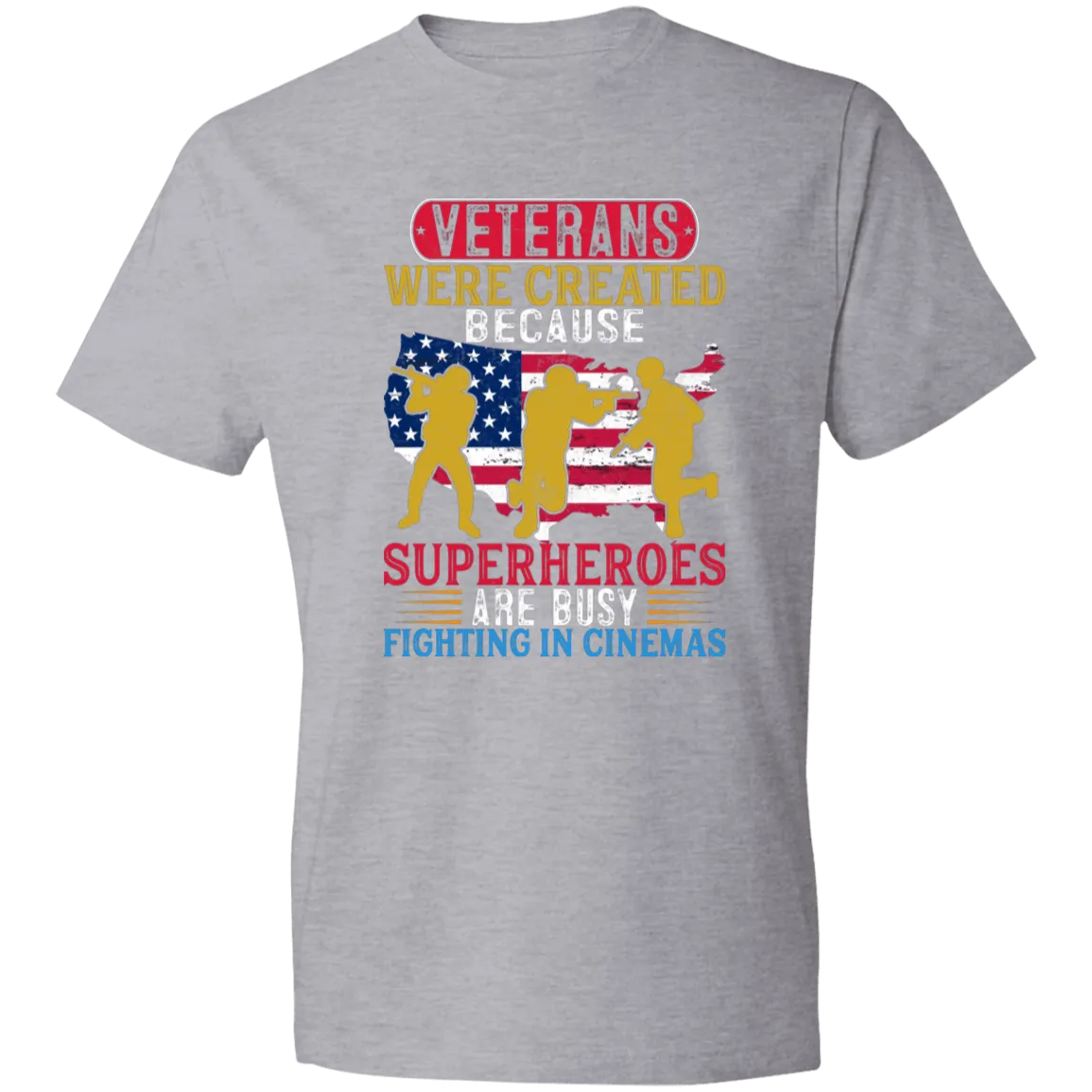 Heros Were Busy Men's Lightweight T-Shirt 4.5 oz
