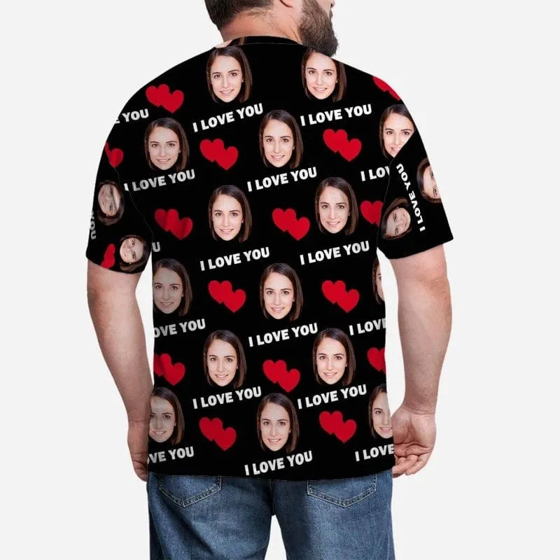 [Hot Sale] 50% Off-Personalized Face Tee Love You Men's All Over Print T-shirt Custom Face Shirts for Valentine's Day
