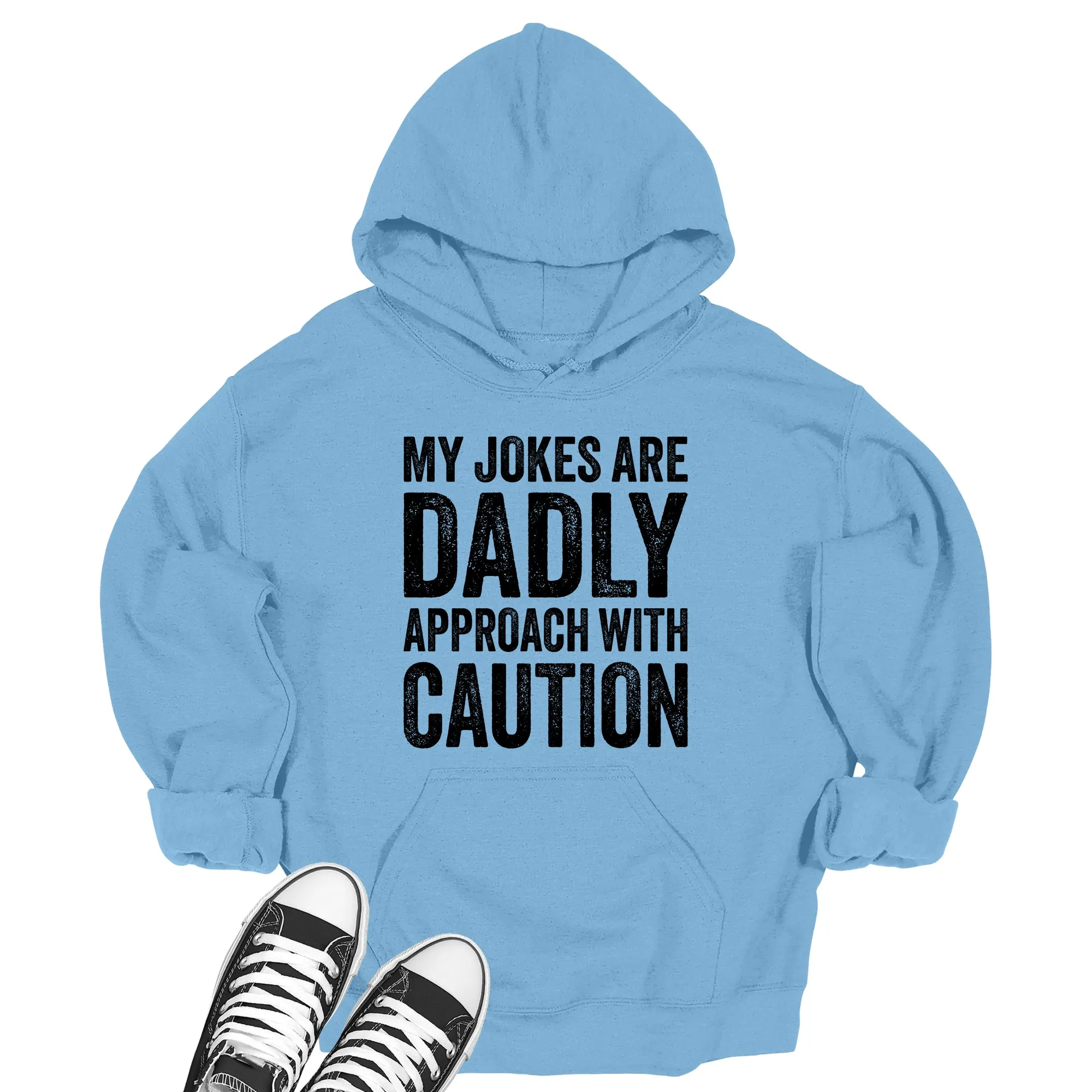Men's Funny My Jokes Are Dadly Approach Hoodie